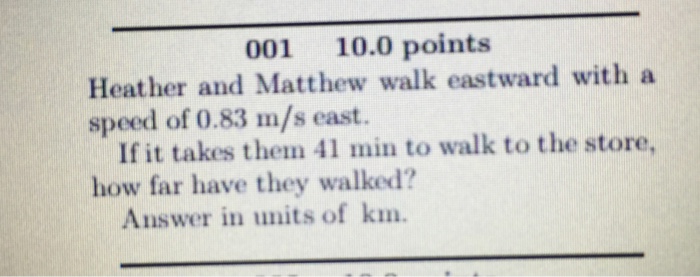 Heather and matthew walk with an average velocity of 0.98